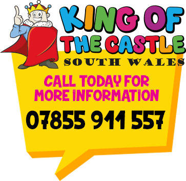 King of the Castle South Wales! - 07855 911 557